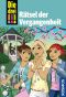 [Die drei Ausrufezeichen 74] • Rätsel der Vergangenheit